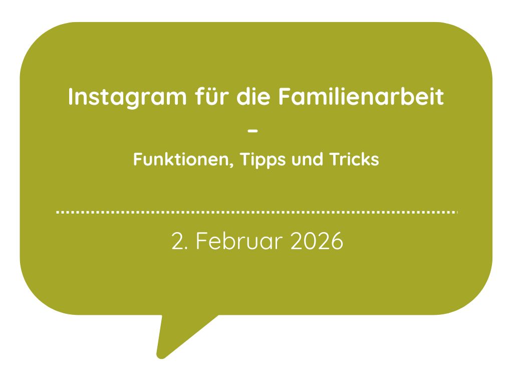 Instagram für die Familienarbeit – Funktionen, Tipps und Tricks