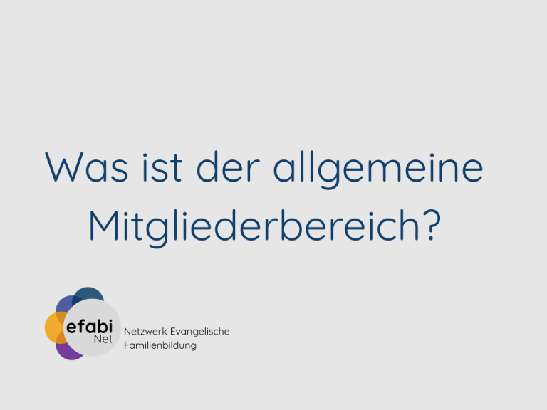 Was ist der allgemeine Mitgliederbereich?