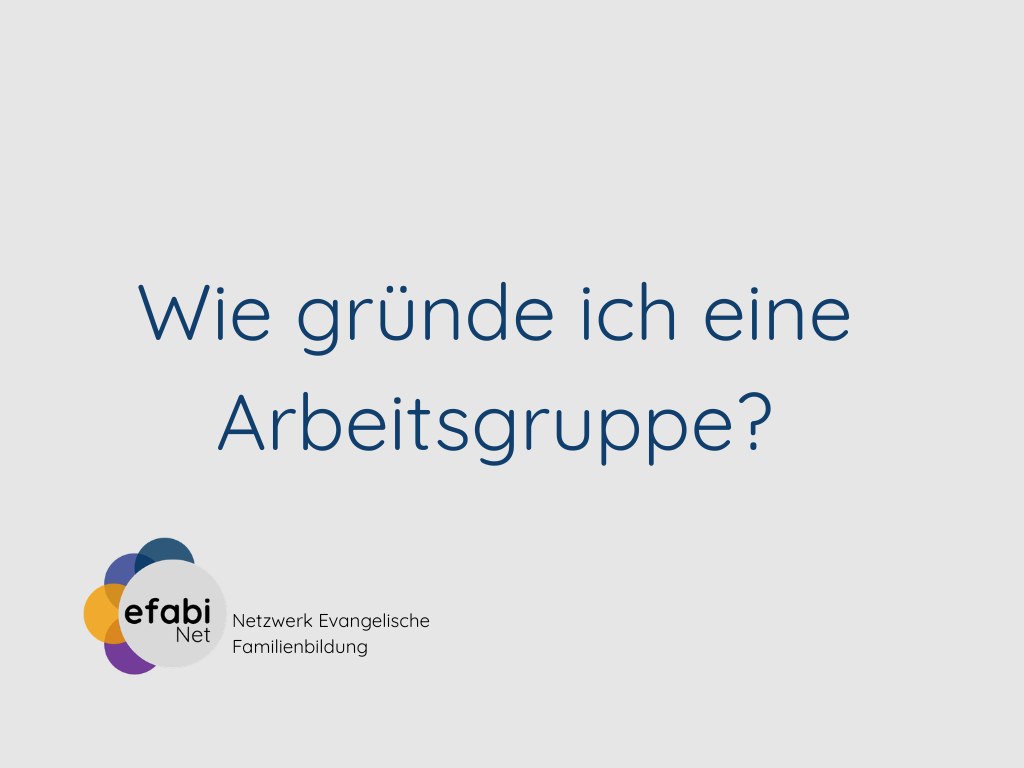 Wie gründe ich eine Arbeitsgruppe?